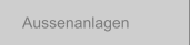 Aussenanlagen
